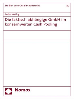 cover image of Die faktisch abhängige GmbH im konzernweiten Cash Pooling